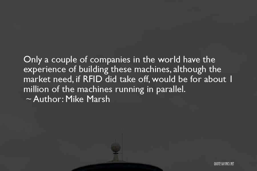 Building Companies Quotes By Mike Marsh