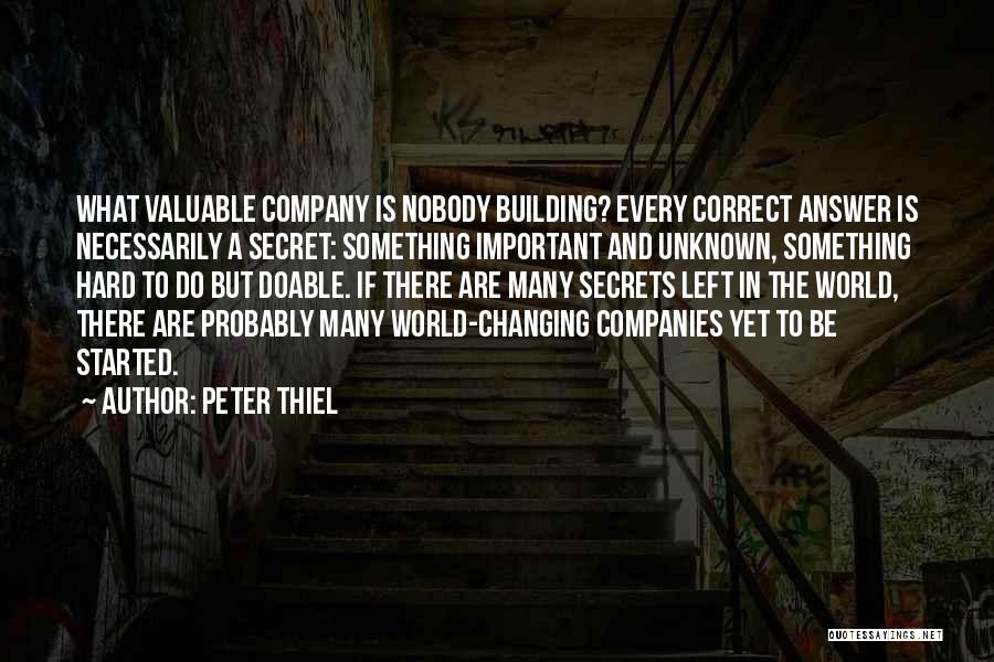 Building Companies Quotes By Peter Thiel