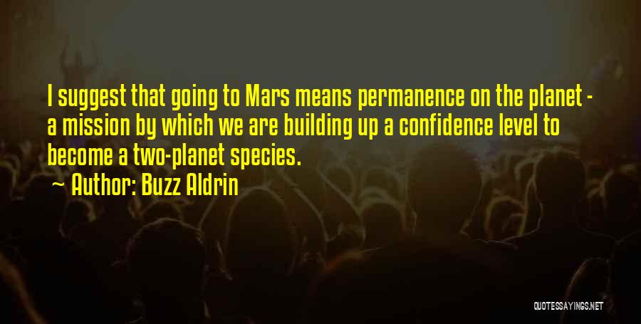 Building Confidence Quotes By Buzz Aldrin