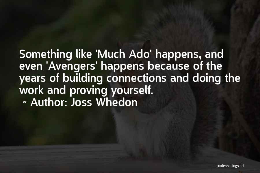 Building Connections Quotes By Joss Whedon