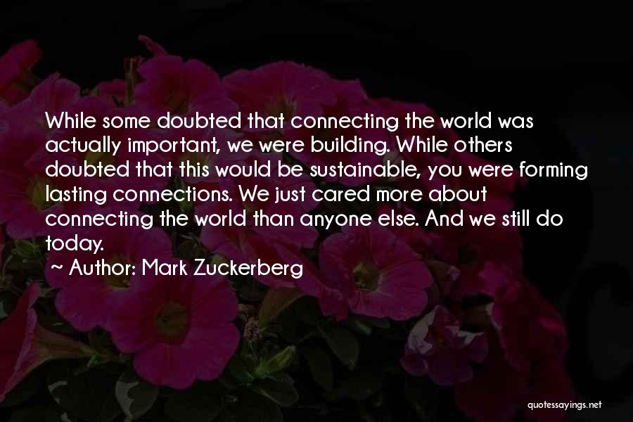 Building Connections Quotes By Mark Zuckerberg