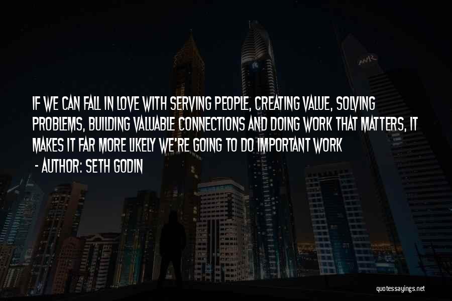 Building Connections Quotes By Seth Godin