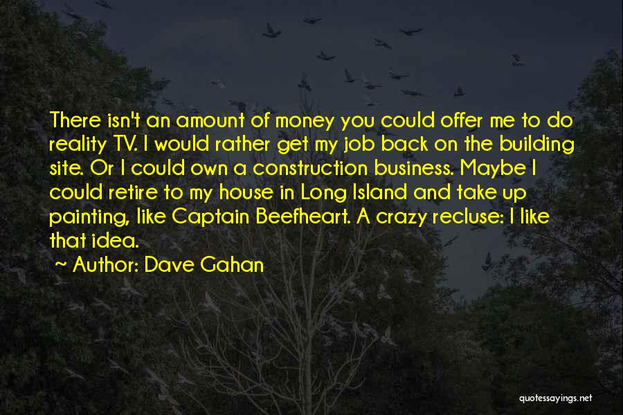 Building Construction Quotes By Dave Gahan