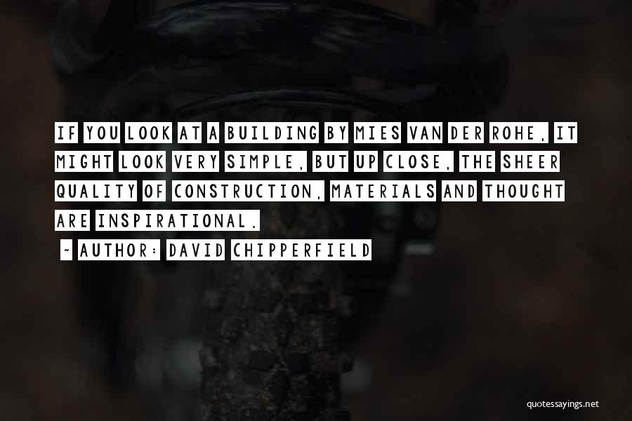 Building Construction Quotes By David Chipperfield