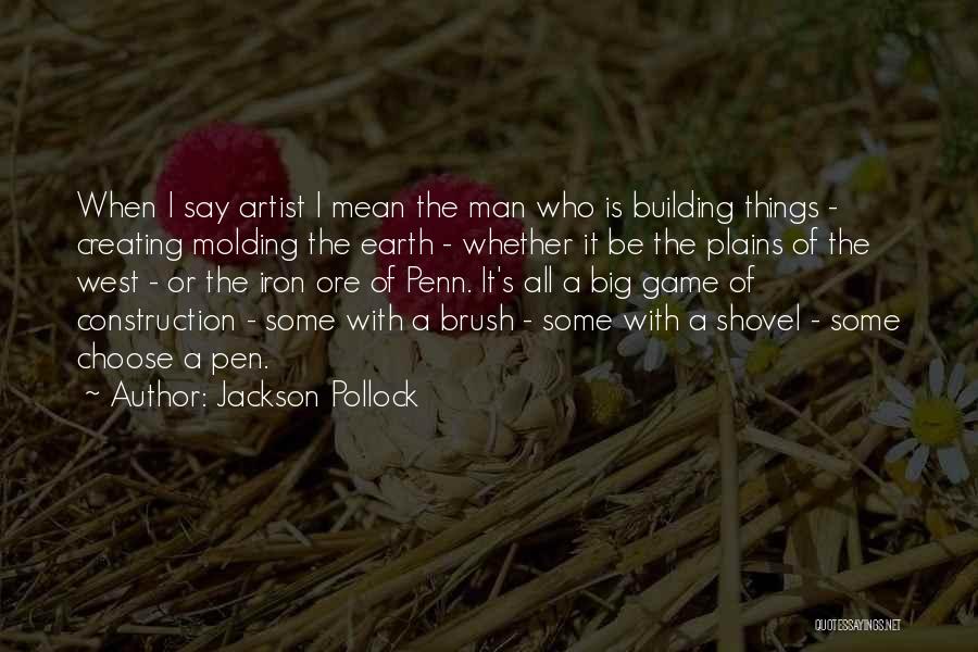 Building Construction Quotes By Jackson Pollock