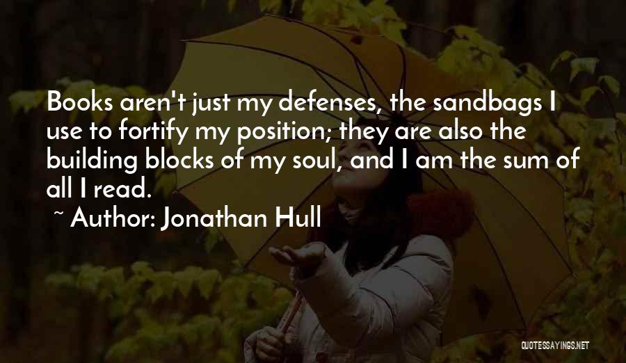 Building Defenses Quotes By Jonathan Hull
