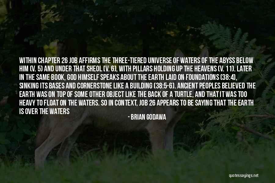 Building Foundations Quotes By Brian Godawa