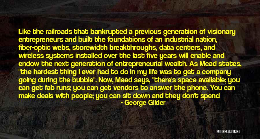 Building Foundations Quotes By George Gilder