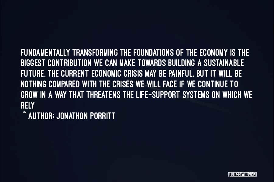 Building Foundations Quotes By Jonathon Porritt