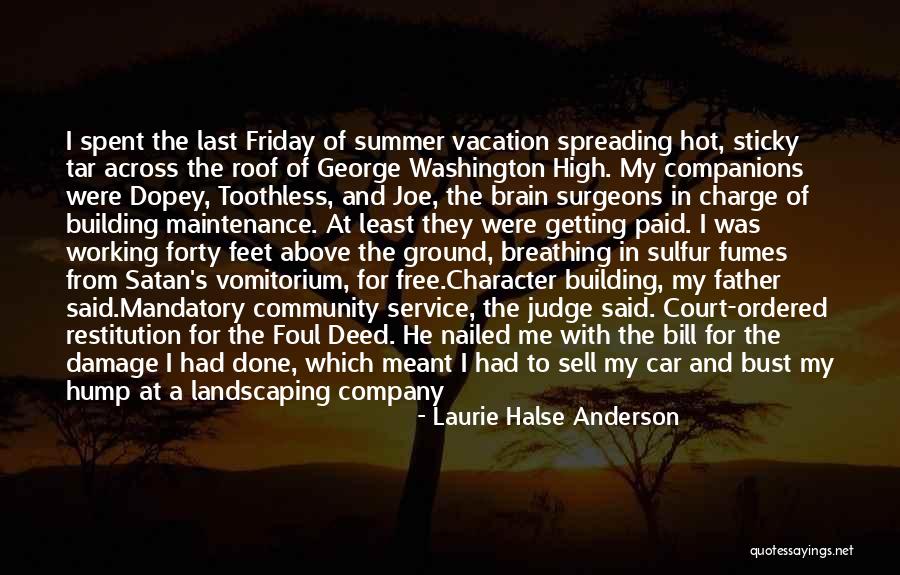 Building From The Ground Up Quotes By Laurie Halse Anderson Building From The Ground Up Quotes By Laurie Halse Anderson