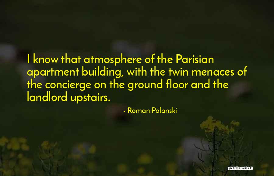 Building From The Ground Up Quotes By Roman Polanski