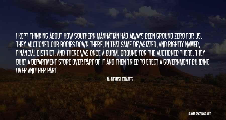 Building From The Ground Up Quotes By Ta-Nehisi Coates Building From The Ground Up Quotes By Ta-Nehisi Coates