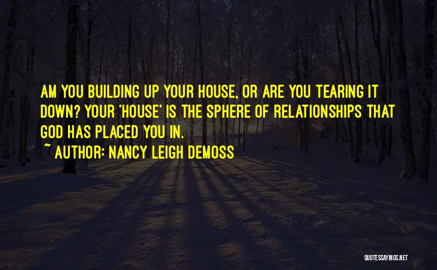 Building God's House Quotes By Nancy Leigh DeMoss