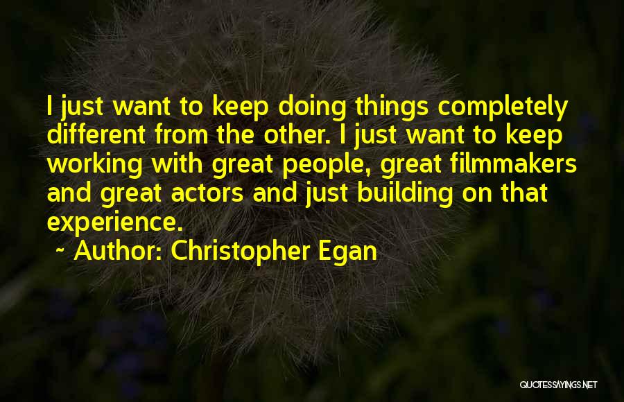 Building Great Things Quotes By Christopher Egan