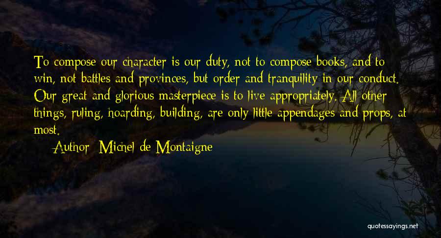 Building Great Things Quotes By Michel De Montaigne