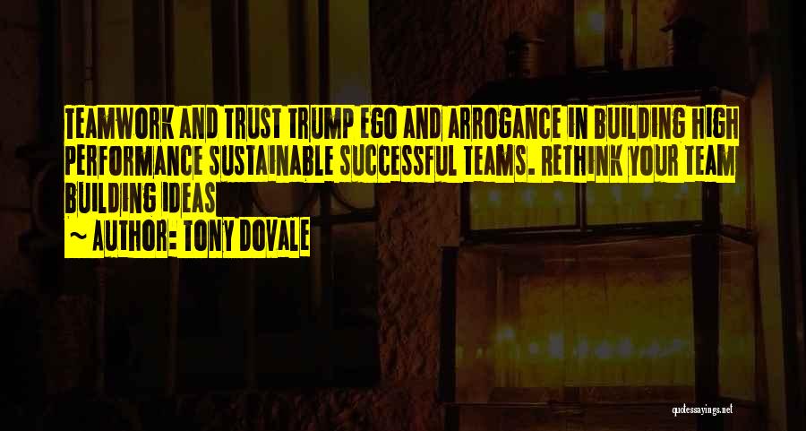 Building High Performance Teams Quotes By Tony Dovale