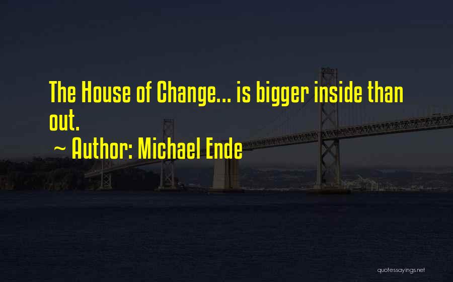 Building House Quotes By Michael Ende