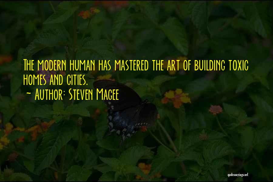 Building House Quotes By Steven Magee