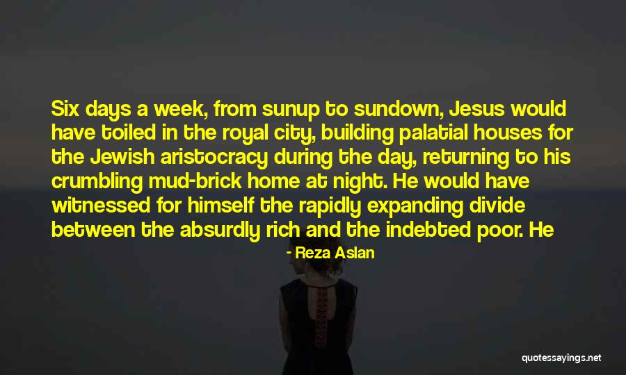 Building Houses Quotes By Reza Aslan Building Houses Quotes By Reza Aslan