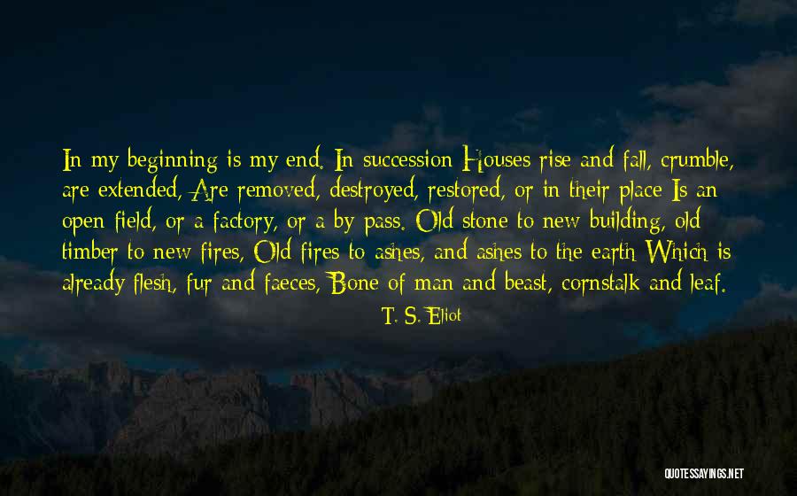 Building Houses Quotes By T. S. Eliot Building Houses Quotes By T. S. Eliot