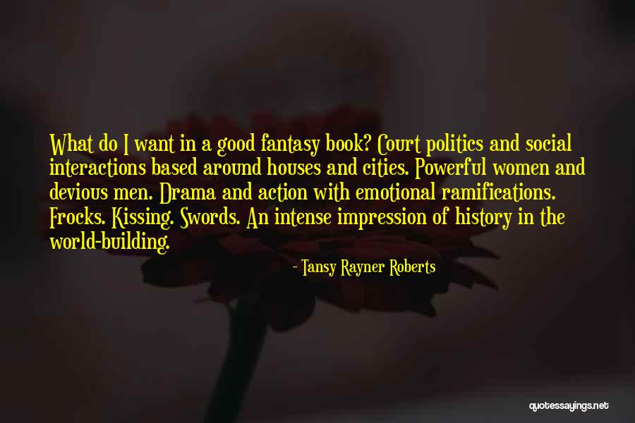 Building Houses Quotes By Tansy Rayner Roberts Building Houses Quotes By Tansy Rayner Roberts