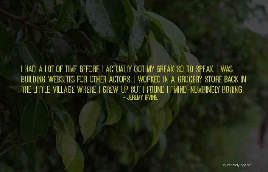 Building It Up To Break Quotes By Jeremy Irvine Building It Up To Break Quotes By Jeremy Irvine