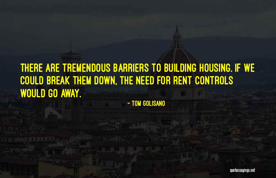 Building It Up To Break Quotes By Tom Golisano Building It Up To Break Quotes By Tom Golisano