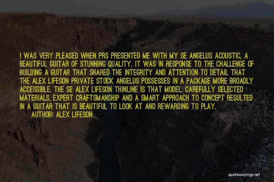 Building Materials Quotes By Alex Lifeson