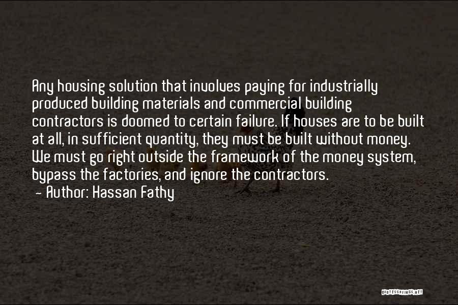 Building Materials Quotes By Hassan Fathy