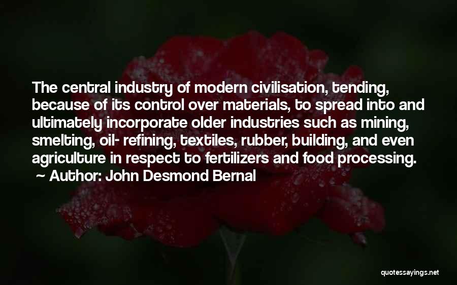 Building Materials Quotes By John Desmond Bernal