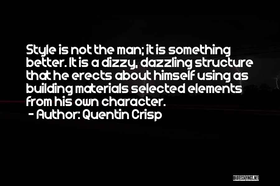 Building Materials Quotes By Quentin Crisp