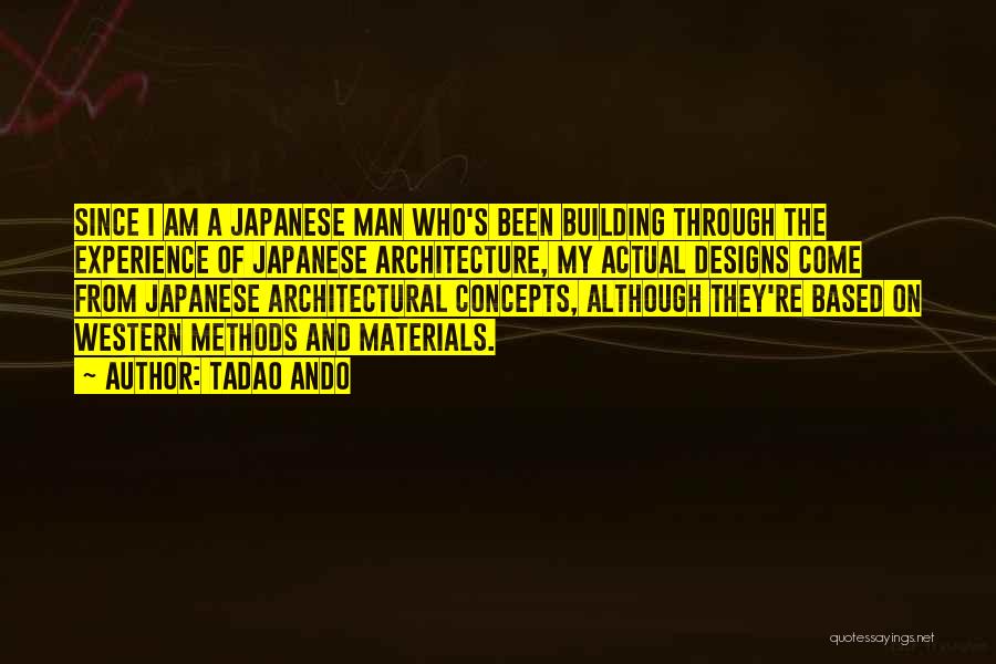 Building Materials Quotes By Tadao Ando