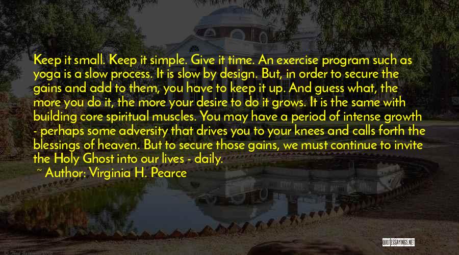 Building Muscles Quotes By Virginia H. Pearce