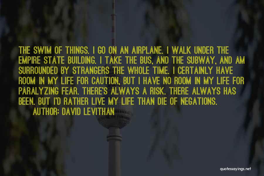 Building My Empire Quotes By David Levithan