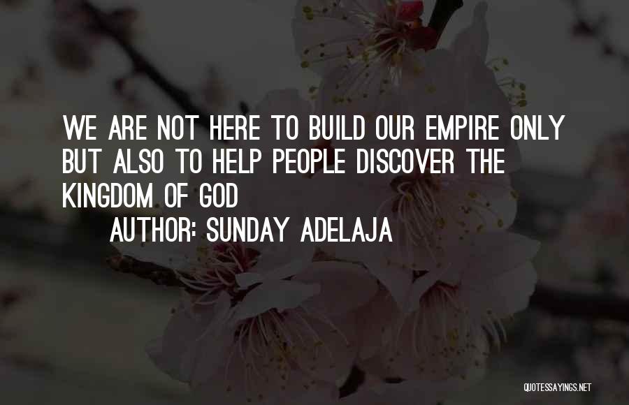 Building My Empire Quotes By Sunday Adelaja