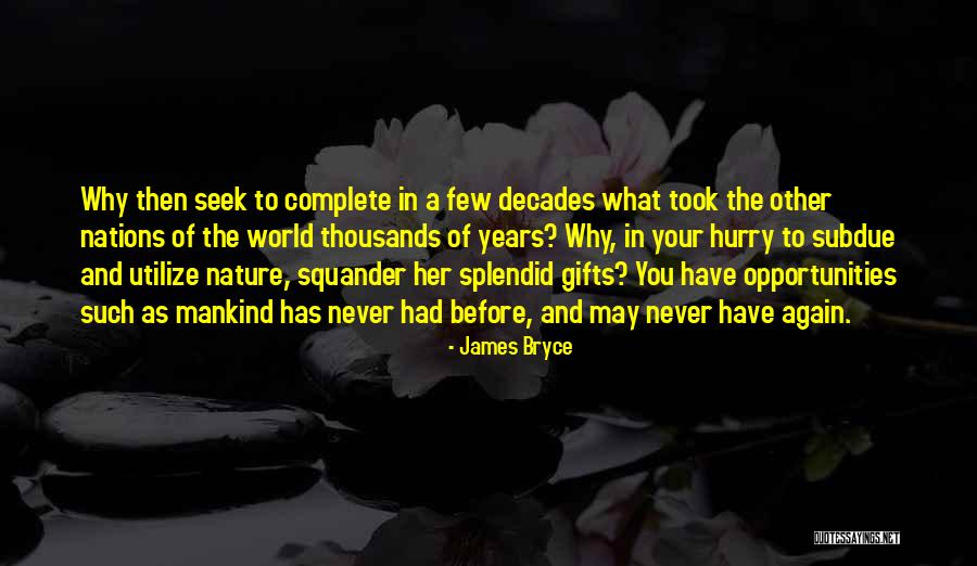 Building Nations Quotes By James Bryce Building Nations Quotes By James Bryce