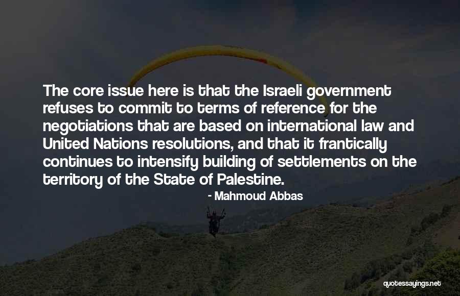 Building Nations Quotes By Mahmoud Abbas Building Nations Quotes By Mahmoud Abbas