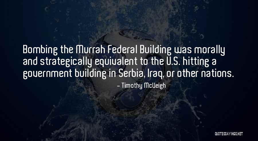Building Nations Quotes By Timothy McVeigh Building Nations Quotes By Timothy McVeigh