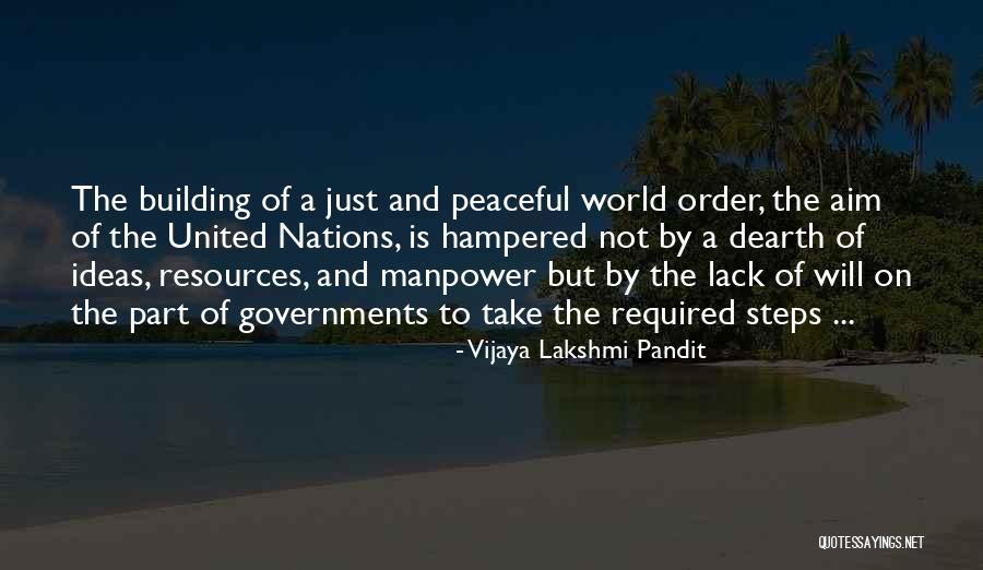 Building Nations Quotes By Vijaya Lakshmi Pandit Building Nations Quotes By Vijaya Lakshmi Pandit