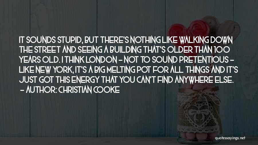 Building New Things Quotes By Christian Cooke