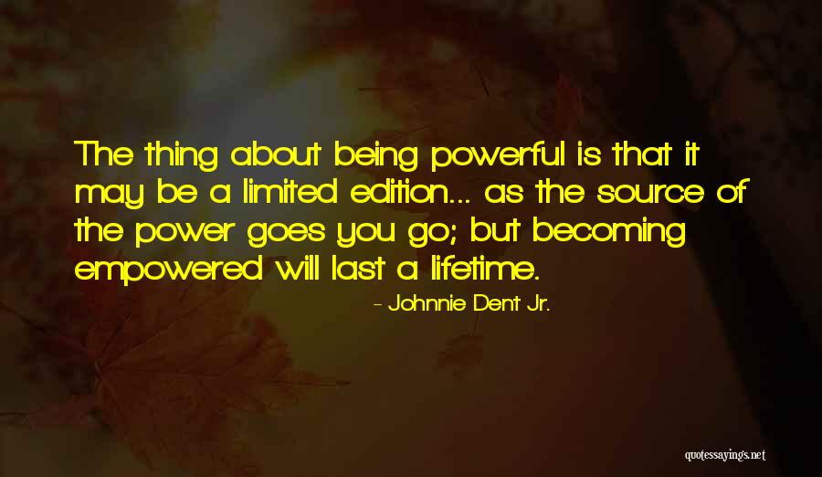 Building On Success Quotes By Johnnie Dent Jr. Building On Success Quotes By Johnnie Dent Jr.