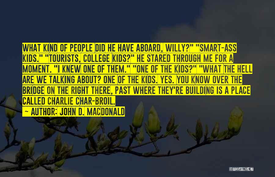 Building On The Past Quotes By John D. MacDonald