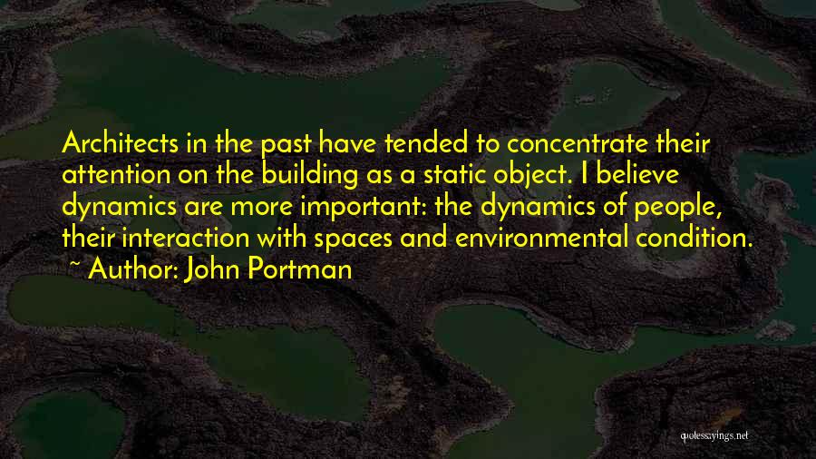 Building On The Past Quotes By John Portman