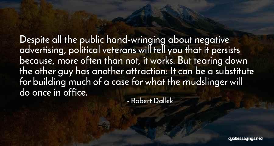 Building One Another Up Quotes By Robert Dallek Building One Another Up Quotes By Robert Dallek