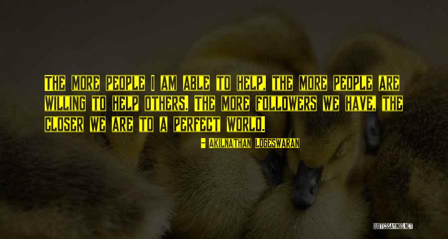 Building Others Quotes By Akilnathan Logeswaran Building Others Quotes By Akilnathan Logeswaran