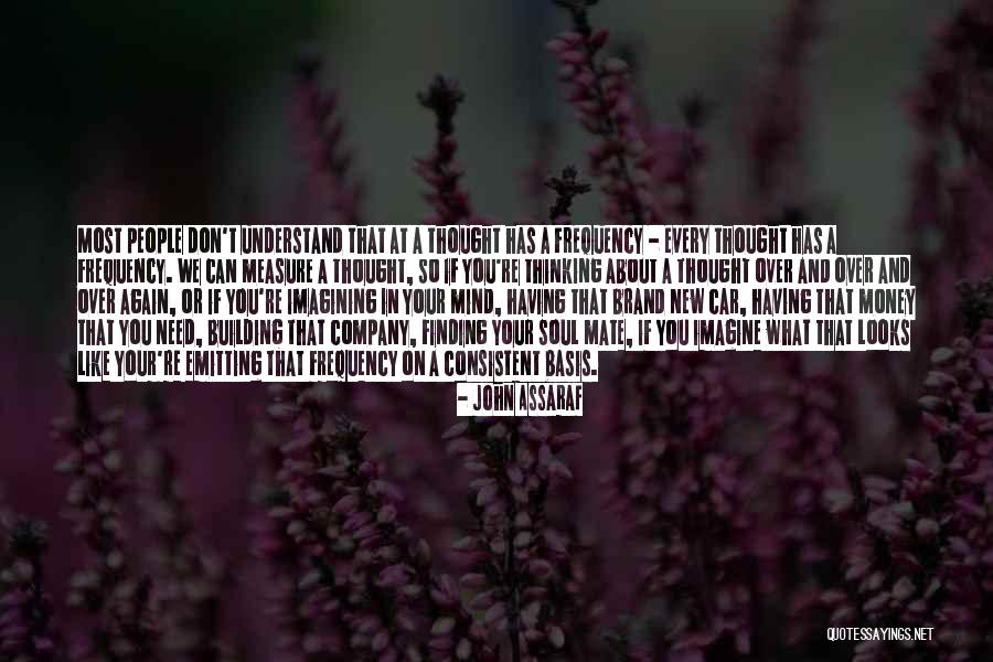 Building People Quotes By John Assaraf Building People Quotes By John Assaraf