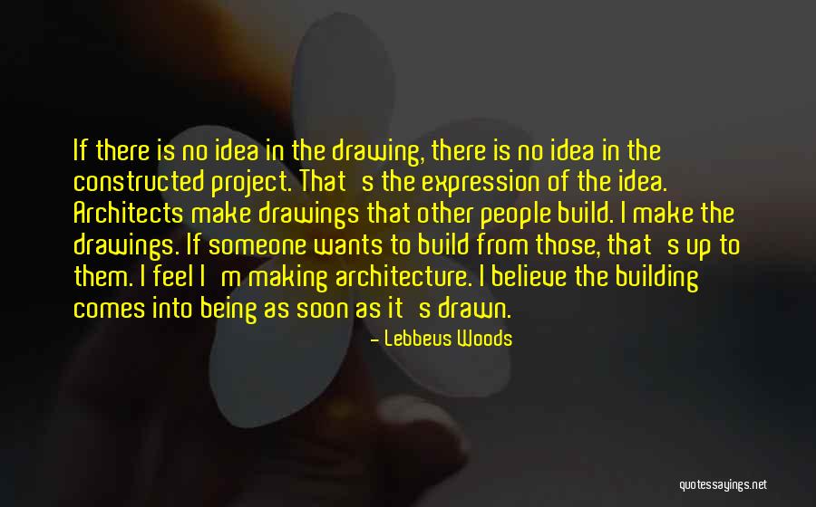 Building People Quotes By Lebbeus Woods Building People Quotes By Lebbeus Woods