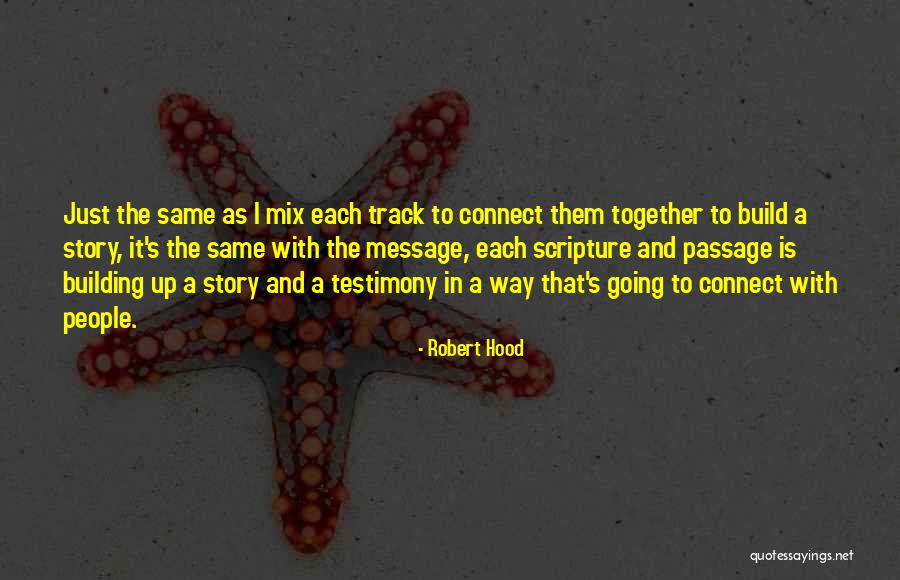 Building People Quotes By Robert Hood Building People Quotes By Robert Hood