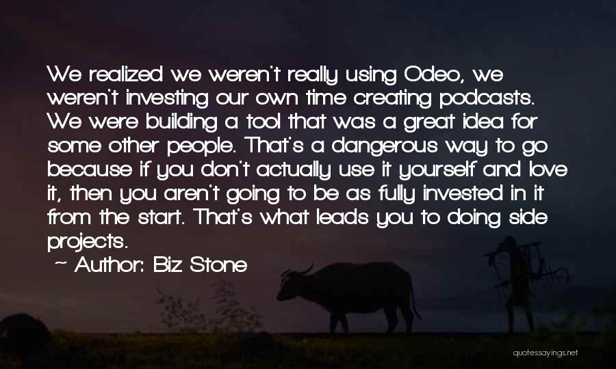 Building Projects Quotes By Biz Stone