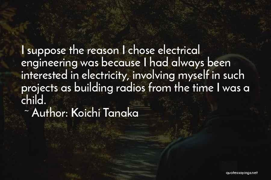 Building Projects Quotes By Koichi Tanaka